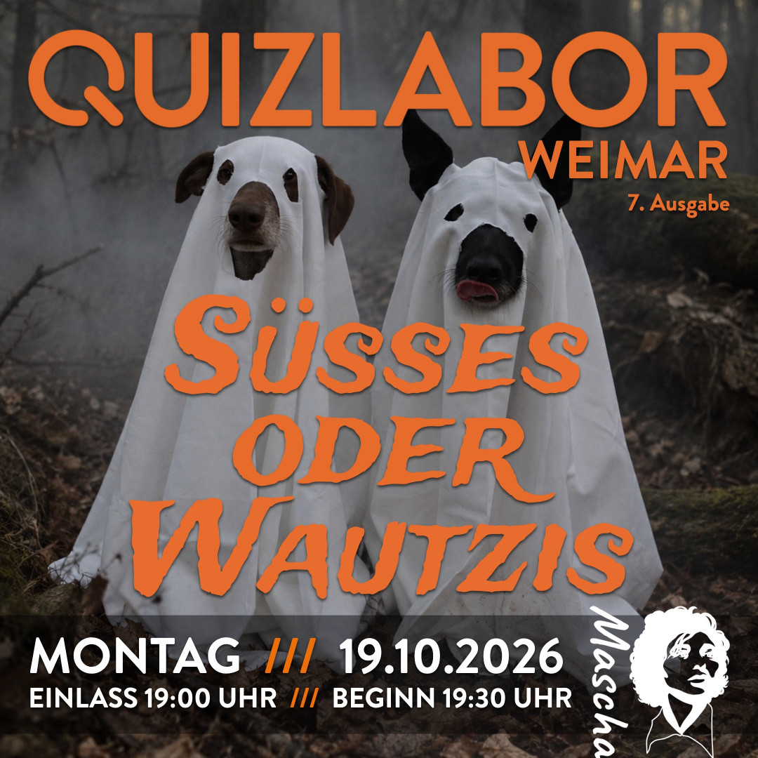 QUIZLABOR Weimar #7 - Süßes oder Wautzis