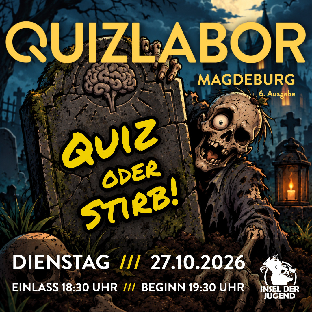 QUIZLABOR Magdeburg #6 - Quiz oder Stirb!