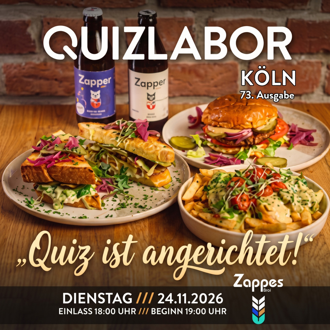 QUIZLABOR Köln #73 (Zappes Süd) - Quiz ist angerichtet!